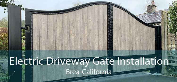 Electric Driveway Gate Installation Brea-California