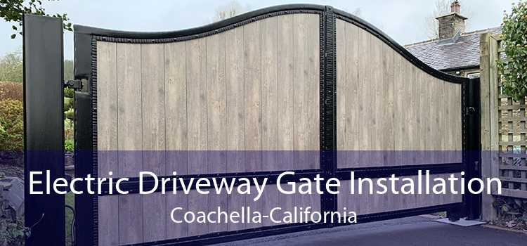 Electric Driveway Gate Installation Coachella-California