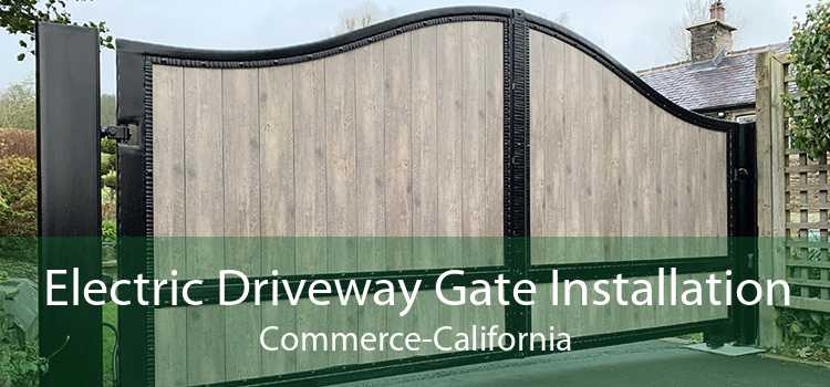 Electric Driveway Gate Installation Commerce-California