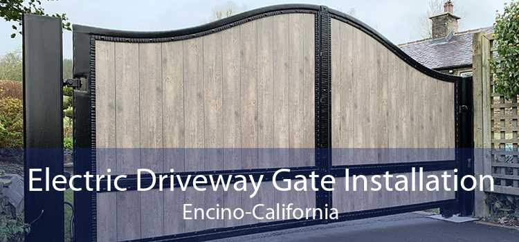 Electric Driveway Gate Installation Encino-California