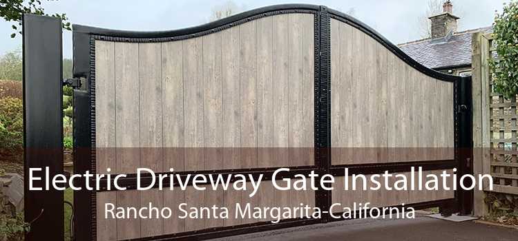 Electric Driveway Gate Installation Rancho Santa Margarita-California