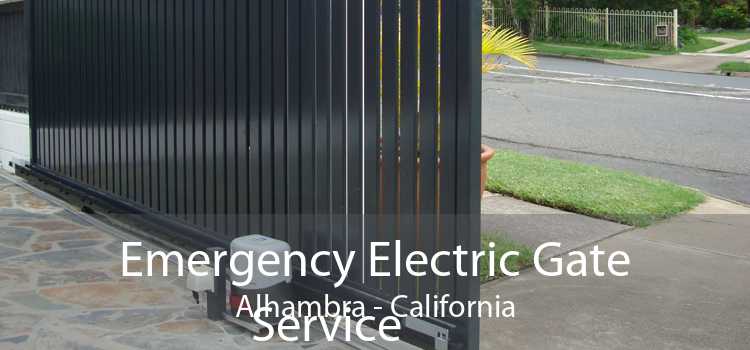 Emergency Electric Gate Service Alhambra - California