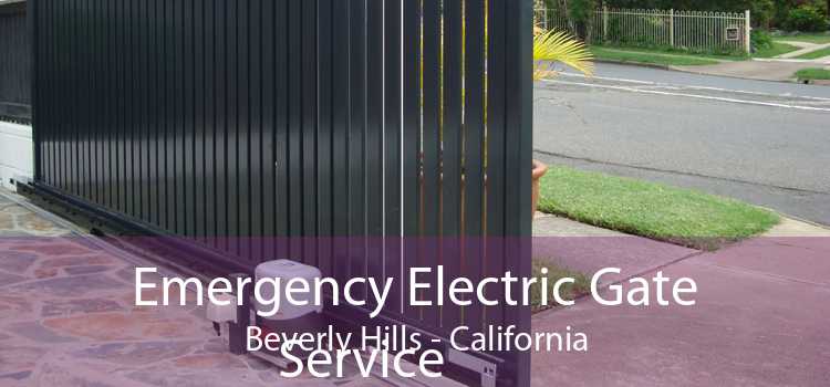 Emergency Electric Gate Service Beverly Hills - California