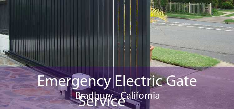 Emergency Electric Gate Service Bradbury - California