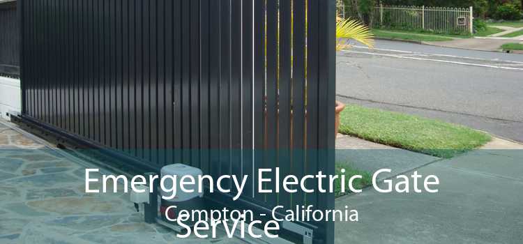 Emergency Electric Gate Service Compton - California