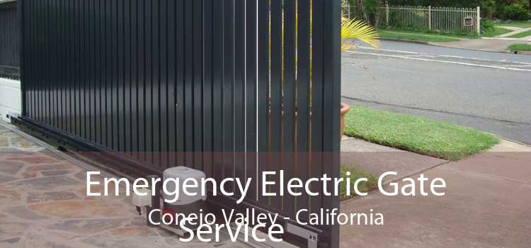 Emergency Electric Gate
            Service Conejo Valley - California