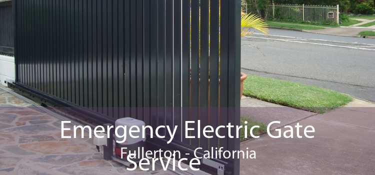 Emergency Electric Gate Service Fullerton - California