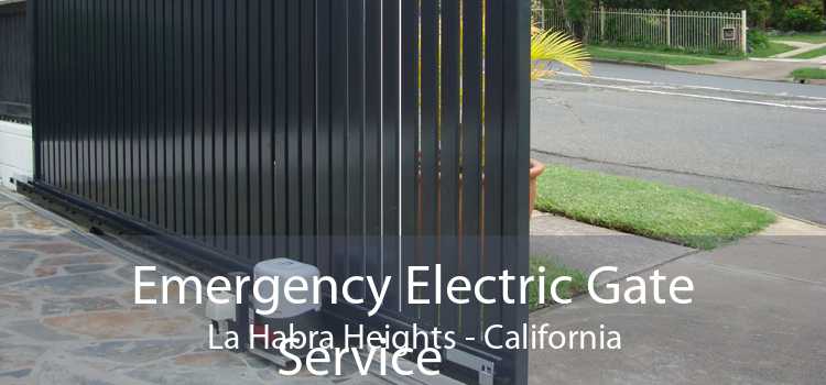 Emergency Electric Gate Service La Habra Heights - California