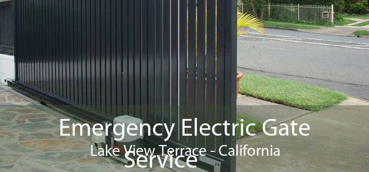 Emergency Electric Gate Service Lake View Terrace - California