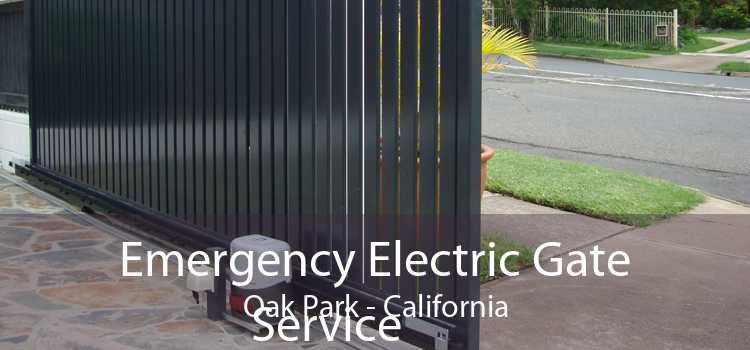 Emergency Electric Gate Service Oak Park - California