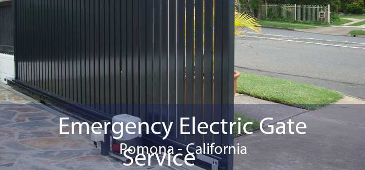 Emergency Electric Gate Service Pomona - California