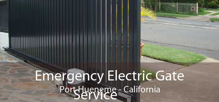 Emergency Electric Gate Service Port Hueneme - California