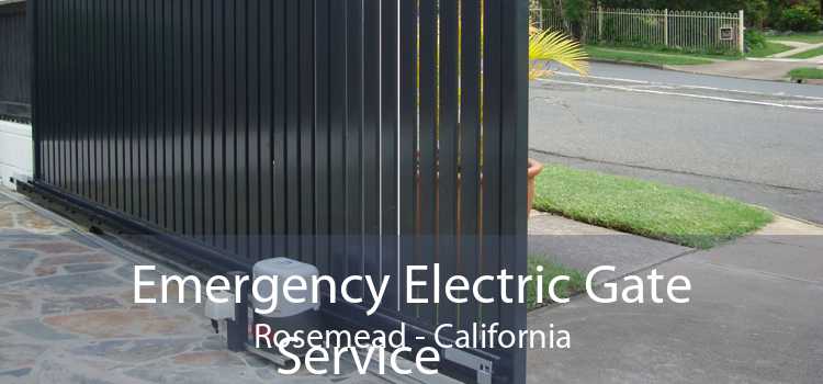 Emergency Electric Gate Service Rosemead - California