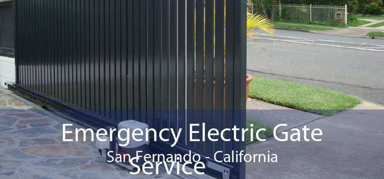 Emergency Electric Gate Service San Fernando - California