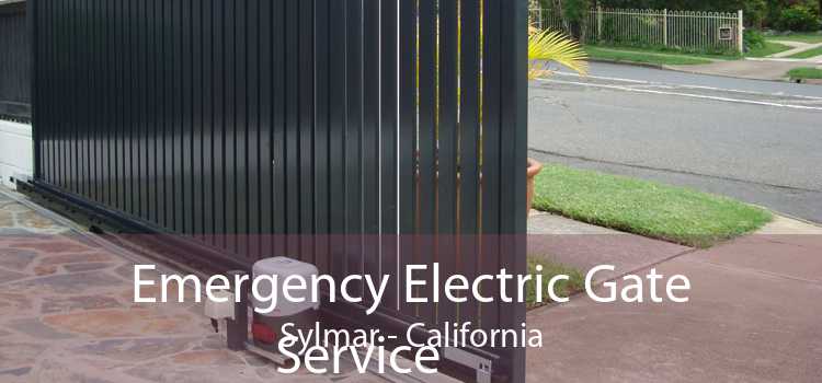 Emergency Electric Gate Service Sylmar - California