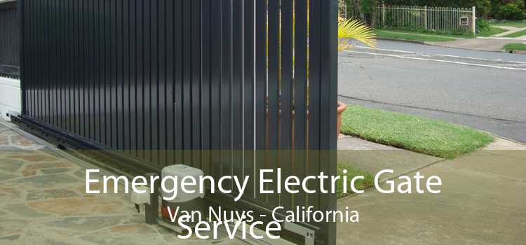 Emergency Electric Gate
            Service Van Nuys - California