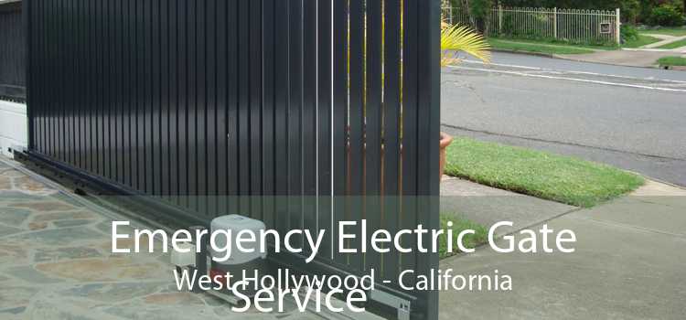 Emergency Electric Gate Service West Hollywood - California