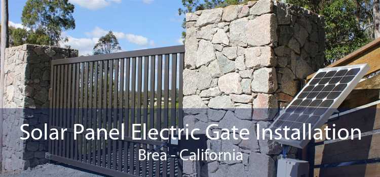 Solar Panel Electric Gate Installation Brea - California