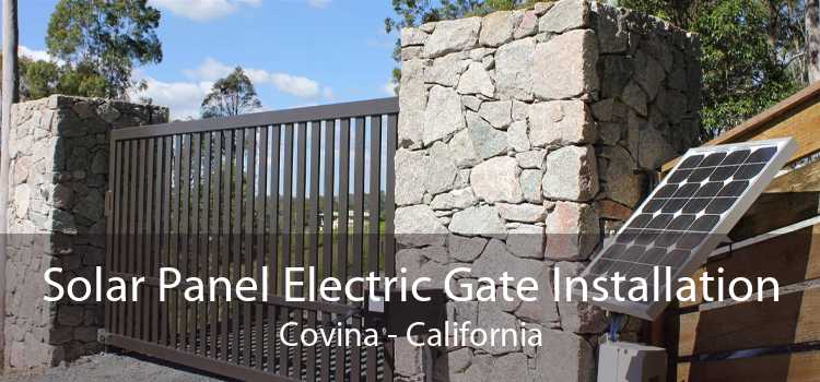 Solar Panel Electric Gate Installation Covina - California