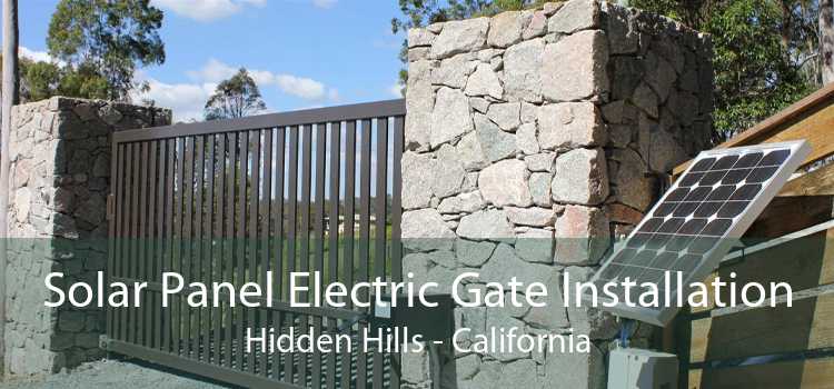 Solar Panel Electric Gate Installation Hidden Hills - California