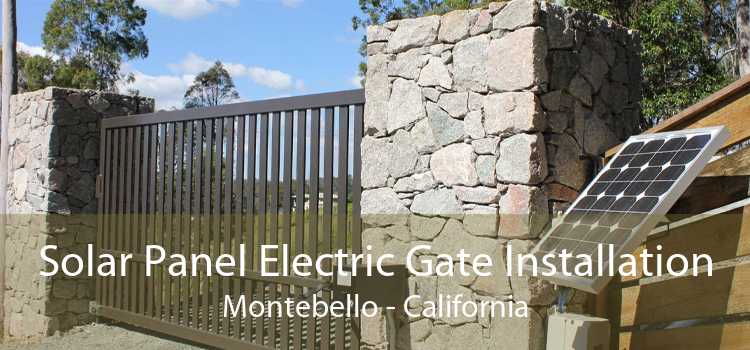 Solar Panel Electric Gate Installation Montebello - California