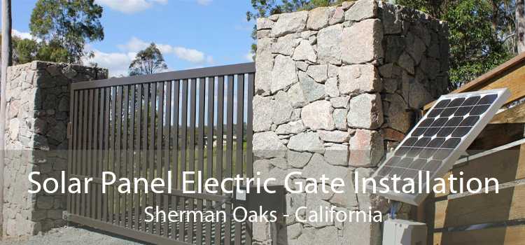 Solar Panel Electric Gate Installation Sherman Oaks - California