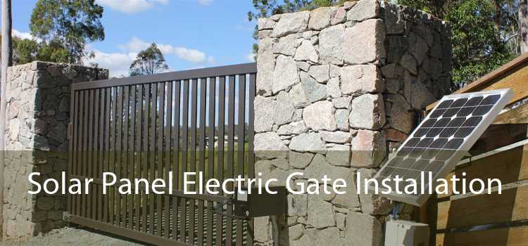 Solar Panel Electric Gate Installation 