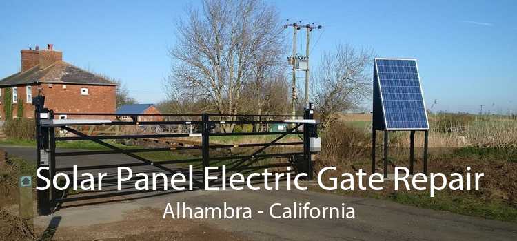 Solar Panel Electric Gate Repair Alhambra - California