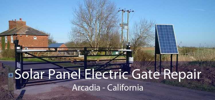 Solar Panel Electric Gate Repair Arcadia - California