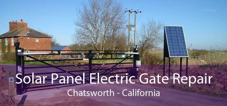 Solar Panel Electric Gate Repair Chatsworth - California