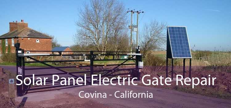 Solar Panel Electric Gate Repair Covina - California