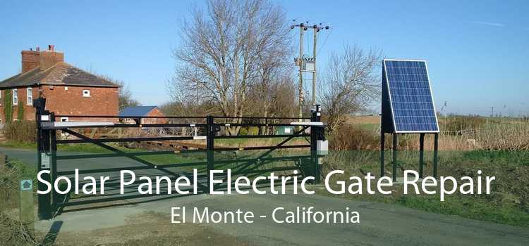 Solar Panel Electric Gate Repair El Monte - California