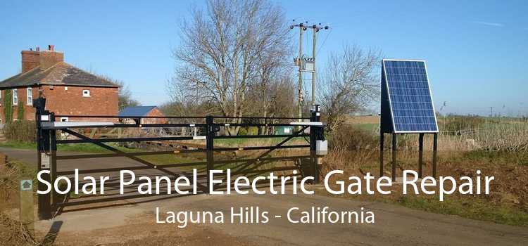 Solar Panel Electric Gate Repair Laguna Hills - California