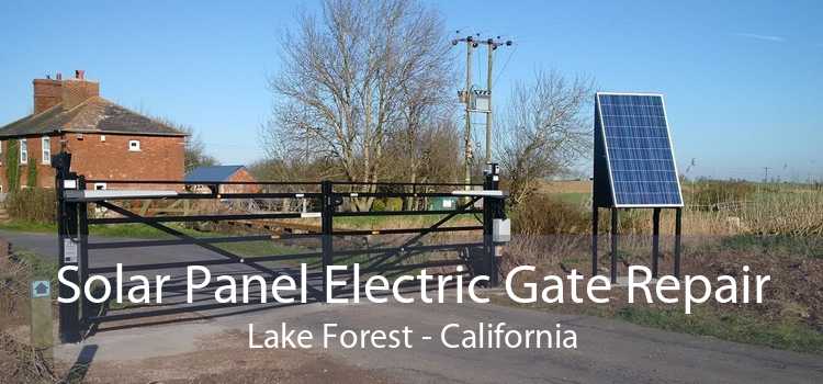 Solar Panel Electric Gate Repair Lake Forest - California