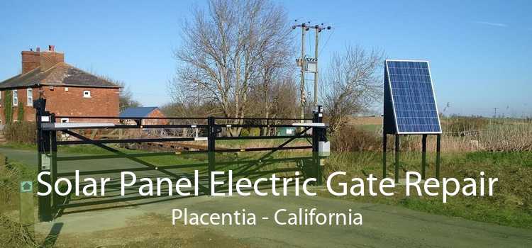 Solar Panel Electric Gate Repair Placentia - California